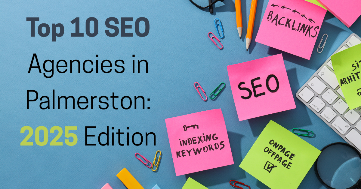 Top 10 SEO Agencies in Palmerston: 2025 Edition